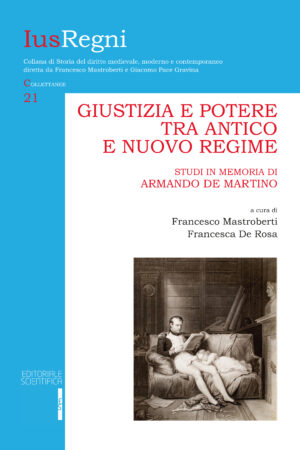 Giustizia e potere tra antico e nuovo regime