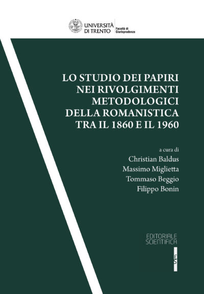 Lo studio dei papiri nei rivolgimenti metodologici della romanistica tra il 1860 e il 1960