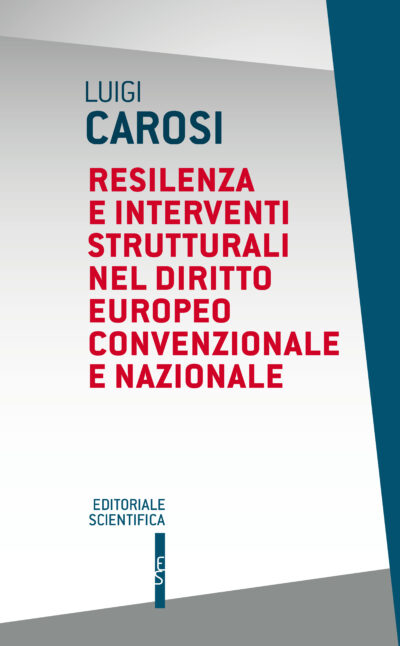 Resilenza e interventi strutturali nel diritto europeo convenzionale e nazionale