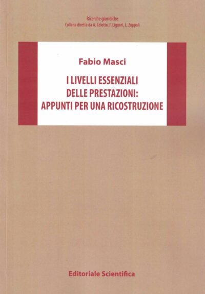 I livelli essenziali delle prestazioni: appunti per una ricostruzione