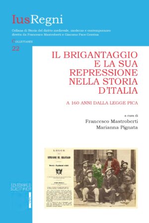Il brigantaggio e la sua repressione nella storia d'Italia