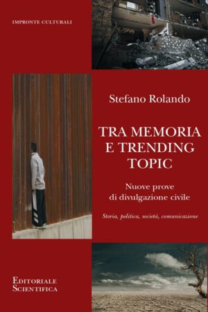 Tra memoria e trending topic
