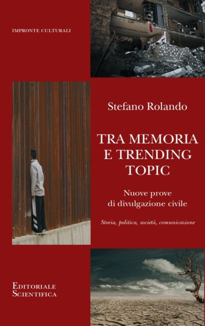 Tra memoria e trending topic