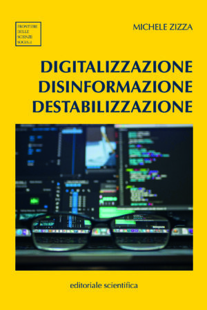 Digitalizzazione Disinformazione Destabilizzazione