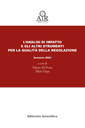 L'analisi di impatto e gli altri strumenti per la qualità della regolazione