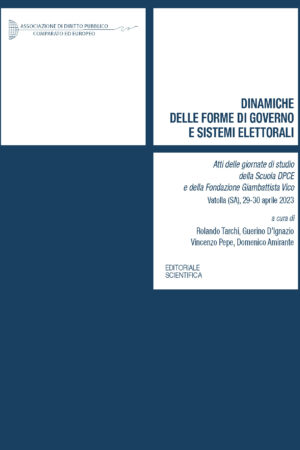 Dinamiche delle forme di governo e sistemi elettorali