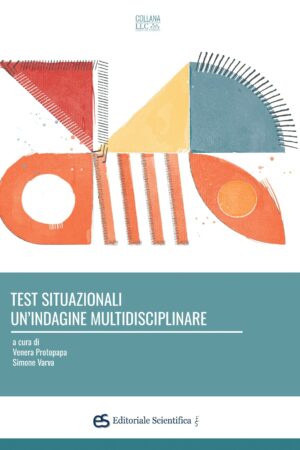 Test situazionali. Un'indagine multidisciplinare