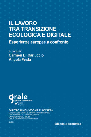 Il lavoro tra transizione ecologica e digitale