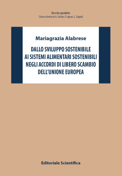 Dallo sviluppo sostenibile ai sistemi alimentari sostenibili negli accordi di libero scambio dell'Unione europea