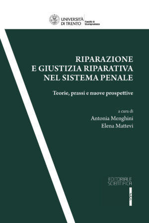 Riparazione e giustizia riparativa nel sistema penale