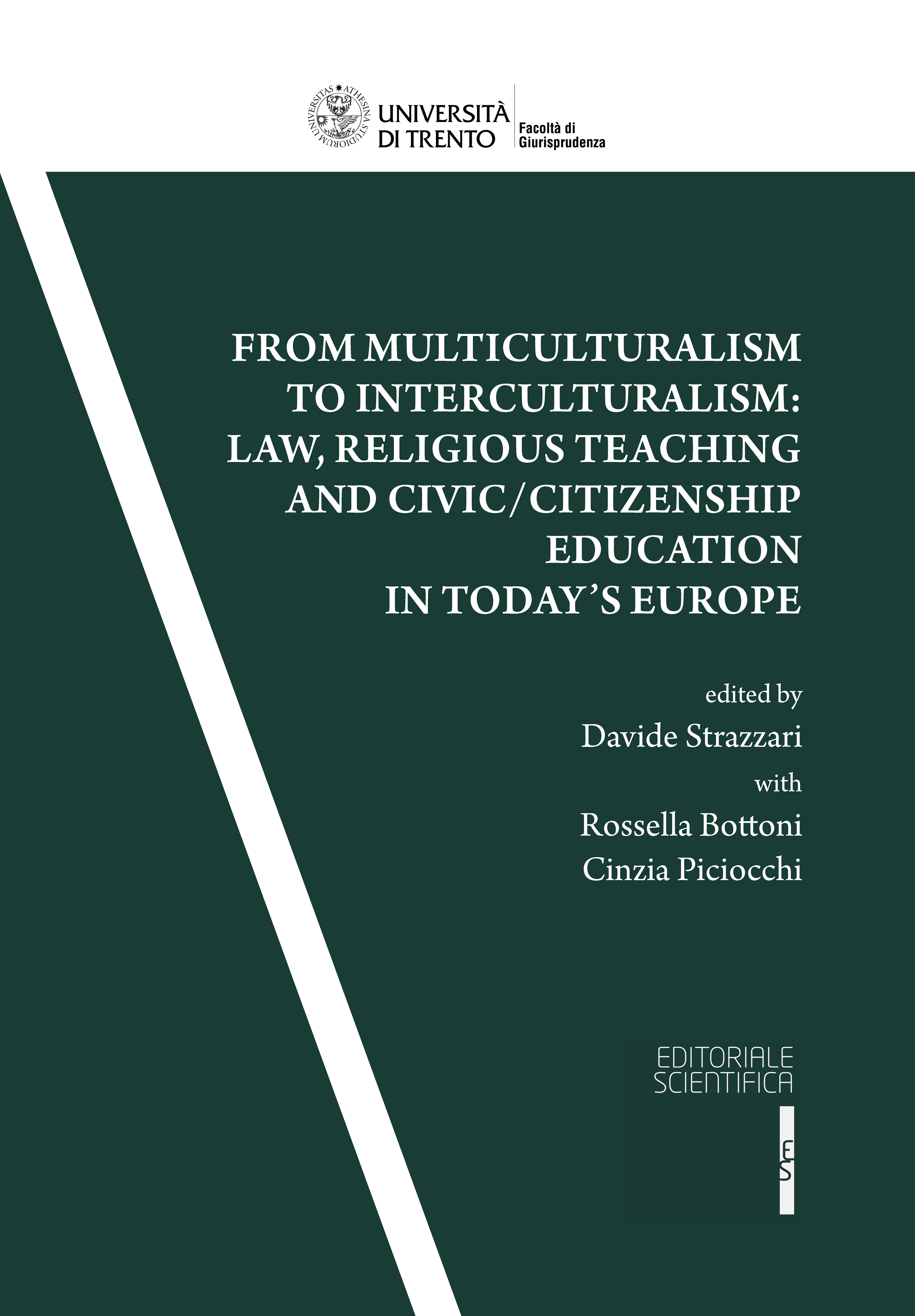 From multiculturalism to intercultiralism: law, religious teaching and civic/citizenship education in today's Europe