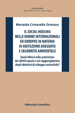Il Social housing nelle norme internazionali ed europee in materia di abitazione adeguata e salubrità ambientale