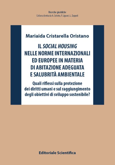Il Social housing nelle norme internazionali ed europee in materia di abitazione adeguata e salubrità ambientale