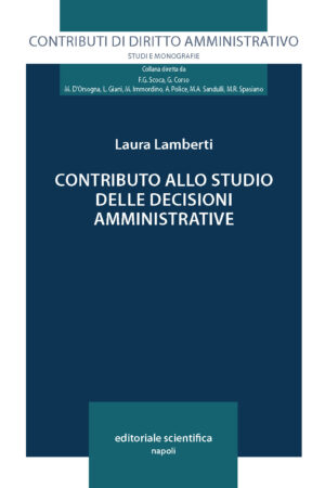 Contributo allo studio delle decisioni amministrative