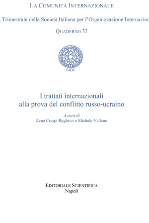 I trattati internazionali alla prova del conflitto russo-ucraino - Quaderni SIOI n.32