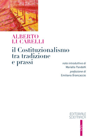 Il Costituzionalismo tra tradizione e prassi
