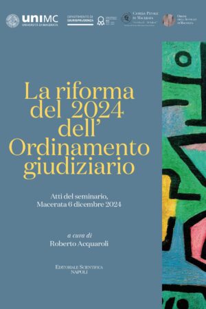 La riforma del 2024 dell’Ordinamento giudiziario