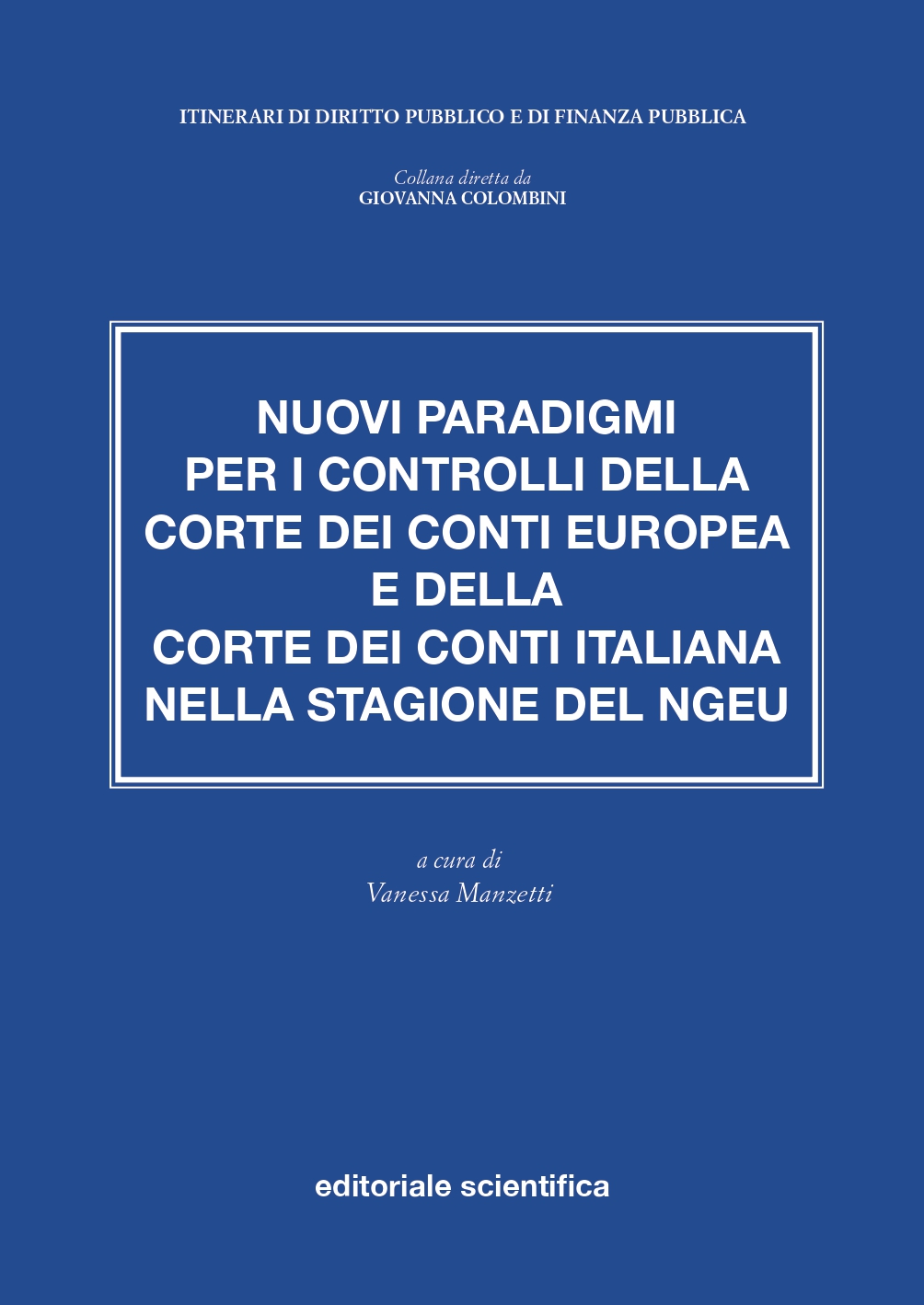 Nuovi paradigmi per i controlli della Corte dei conti europea e della Corte dei conti italiana nella stagione del NGEU