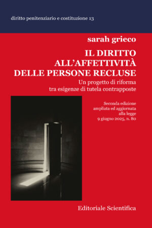 Il diritto all'affettività delle persone recluse - II edizione