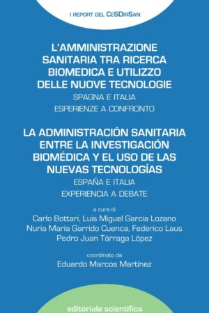 L’AMMINISTRAZIONE SANITARIA TRA RICERCA BIOMEDICA E UTILIZZO DELLE NUOVE TECNOLOGIE