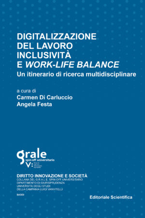 Digitalizzazione del lavoro inclusività e work-life balance