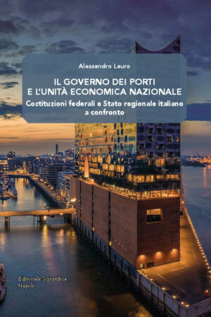 Il governo dei porti e l'unità economica nazionale