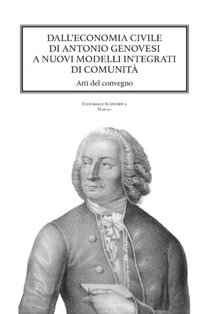 Dall'economia civile di Antonio Genovesi a nuovi modelli integrati di comunità