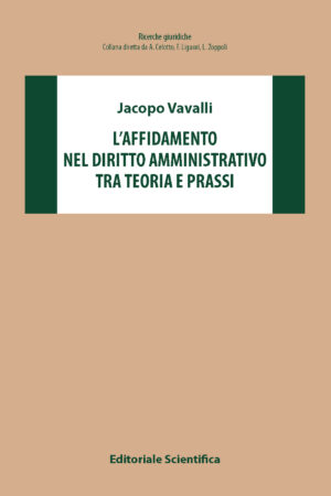 L'affidamento nel diritto amministrativo tra teoria e prassi