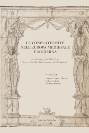Le confraternite nell'Europa medievale e moderna