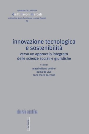 Innovazione tecnologica e sostenibilità. Verso un approccio integrato delle scienze sociali e giuridiche