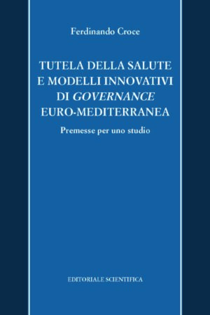 Tutela della salute e modelli innovativi di governance euro-mediterranea