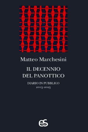 Il decennio del panottico