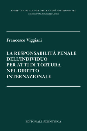 La responsabilità penale dell'individuo per atti di tortura nel diritto internazionale