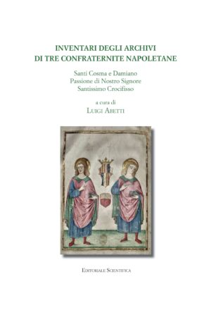 Inventari degli Archivi di tre Confraternite napoletane