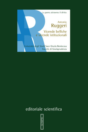 Vicende belliche e vicende istituzionali