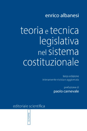 Teoria e tecnica legislativa nel sistema costituzionale - III edizione
