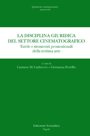 La disciplina giuridica del settore cinematografico