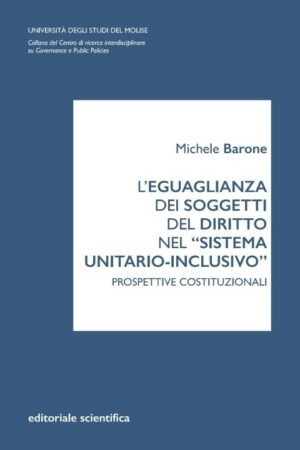L'eguaglianza dei soggetti del diritto nel "sistema unitario-inclusivo"
