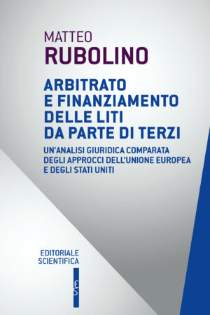 Arbitrato e finanziamento delle liti da parte di terzi