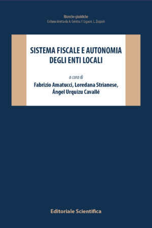Sistema fiscale e autonomia degli enti locali