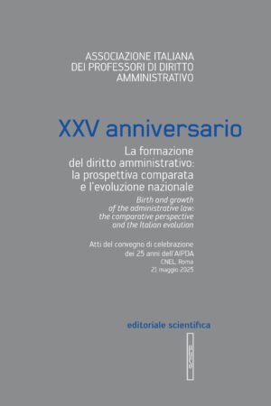 La formazione del diritto amministrativo: la prospettiva comparata e l'evoluzione nazionale
