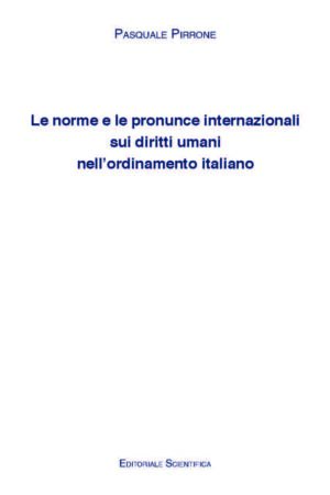Le norme e le pronunce internazionali sui diritti umani nell'ordinamento italiano