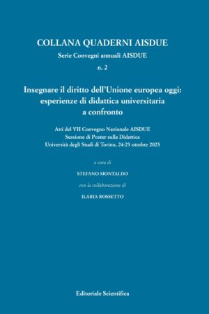 Insegnare il diritto dell'Unione Europea oggi: esperienza di didattica universitaria a confronto