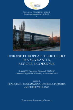 Unione europea e territorio: tra sovranità, regole e coesione